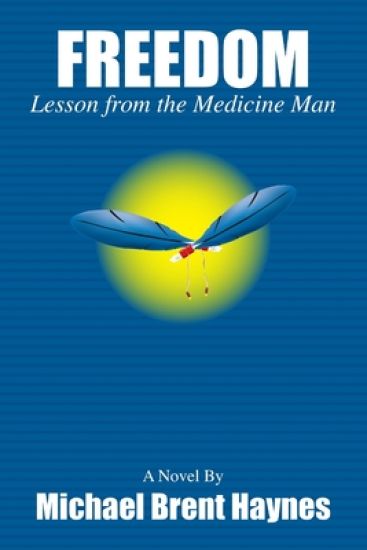 Freedom Lesson from the Medicine Man