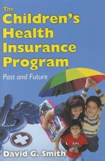 The Children's Health Insurance Program – David G. Smith, kirjan kansikuva