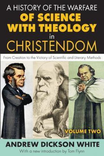 A History of the Warfare of Science with Theology in Christendom – Andrew White, kirjan kansikuva