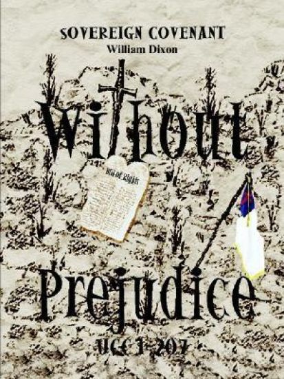 "Without Prejudice" UCC 1-207 – William Dixon, kirjan kansikuva