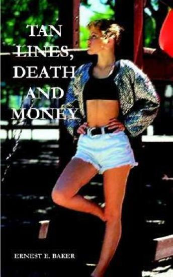 Tan Lines, Death and Money