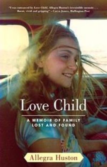 Love Child: A Memoir of Family Lost and Found