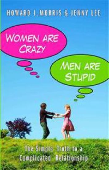 Women Are Crazy, Men Are Stupid