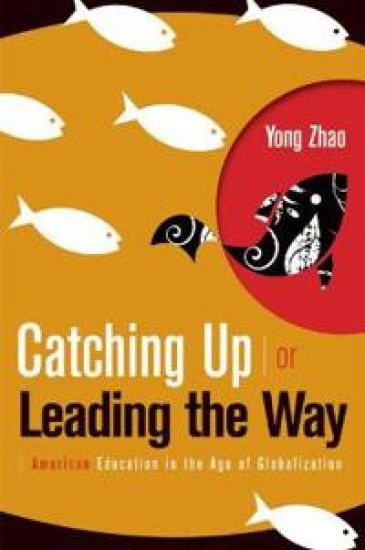Catching Up or Leading the Way – Yong Zhao, kirjan kansikuva