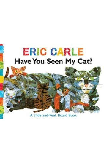 Have You Seen My Cat?: A Slide-And-Peek Board Book