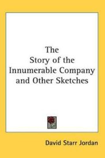 Story of the Innumerable Company and Other Sketches