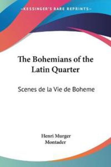 The Bohemians Of The Latin Quarter
