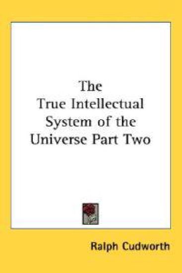 The True Intellectual System of the Universe