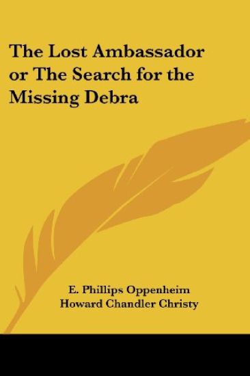 Lost Ambassador or The Search for the Missing Debra