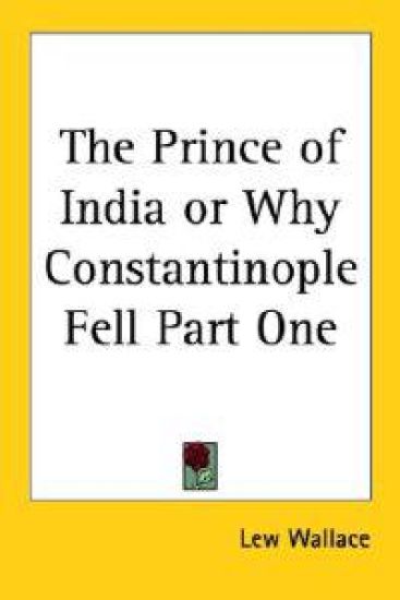 The Prince of India or Why Constantinople Fell