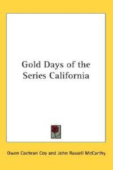Gold Days of the Series California