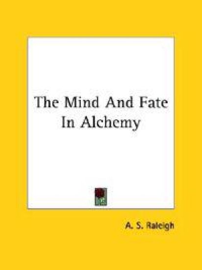 The Mind and Fate in Alchemy