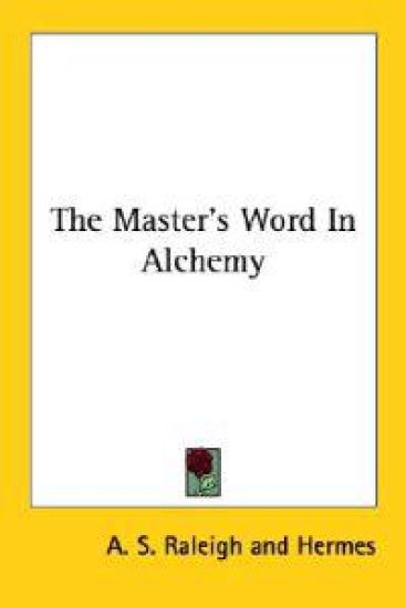 The Master's Word in Alchemy