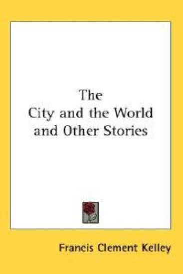 City and the World and Other Stories