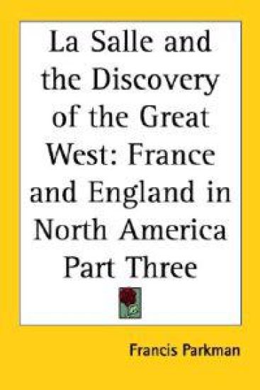 Salle and the Discovery of the Great West