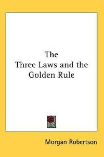 Three Laws and the Golden Rule