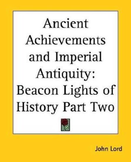 Ancient Achievements And Imperial Antiquity