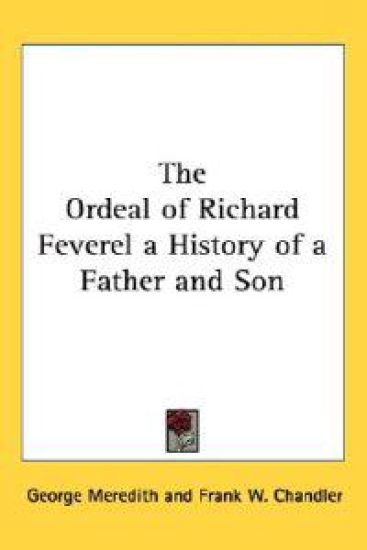 Ordeal of Richard Feverel a History of a Father and Son