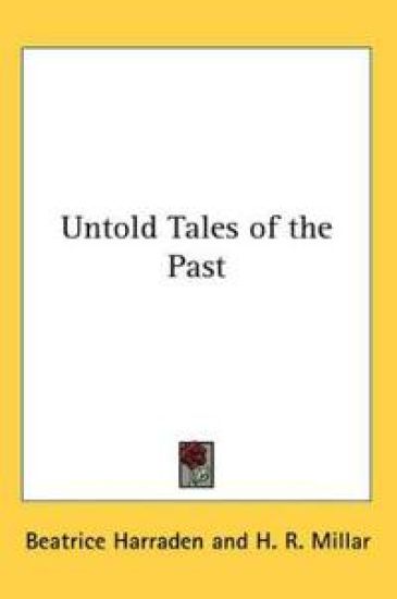 Untold Tales of the Past