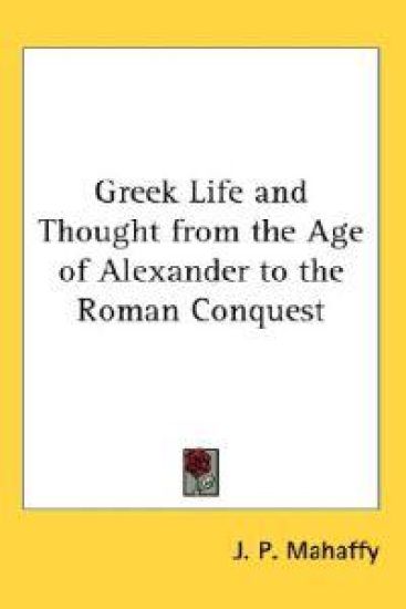 Greek Life and Thought from the Age of Alexander to the Roman Conquest