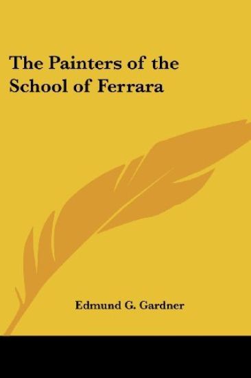 Painters of the School of Ferrara