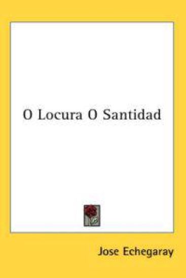 O Locura O Santidad