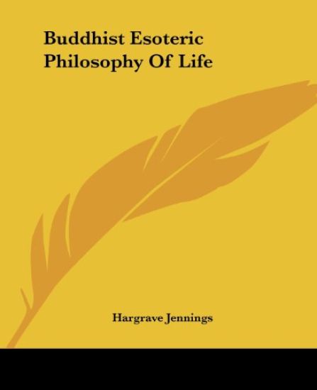 Buddhist Esoteric Philosophy of Life