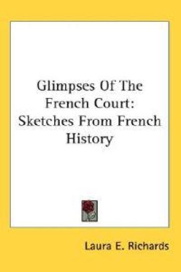 Glimpses Of The French Court