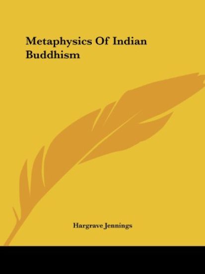 Metaphysics of Indian Buddhism
