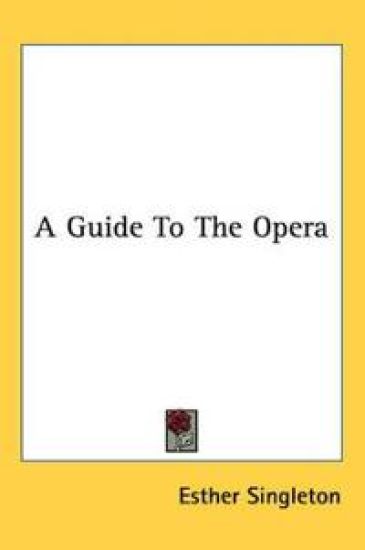 A Guide to the Opera