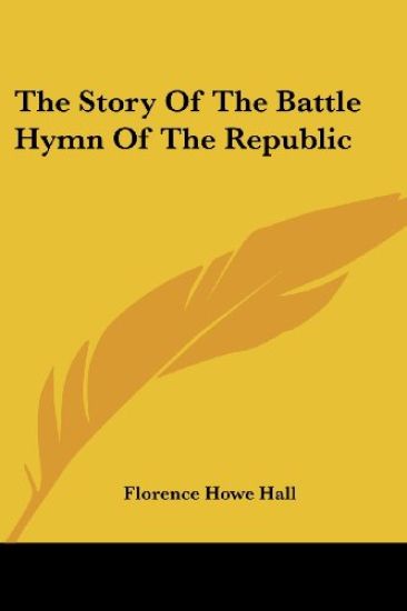 Story Of The Battle Hymn Of The Republic