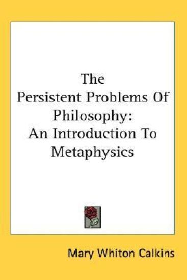 Persistent Problems Of Philosophy