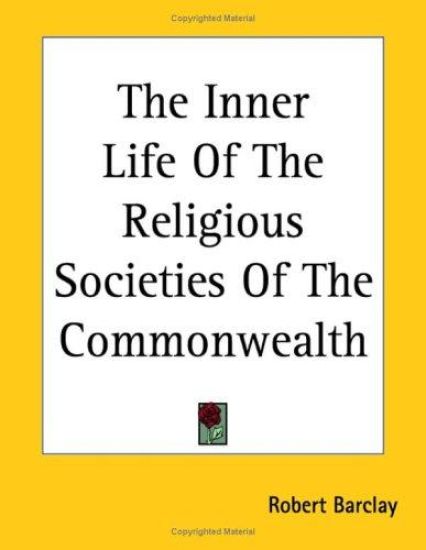 Inner Life Of The Religious Societies Of The Commonwealth