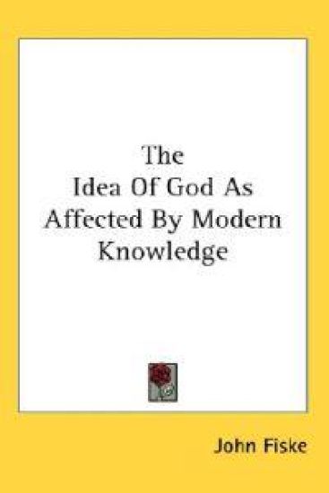 Idea Of God As Affected By Modern Knowledge