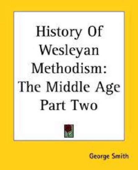 History Of Wesleyan Methodism
