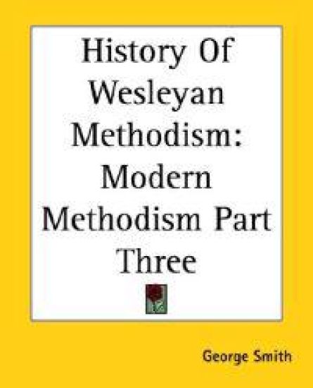 History Of Wesleyan Methodism
