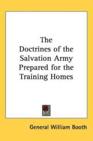 Doctrines of the Salvation Army Prepared for the Training Homes