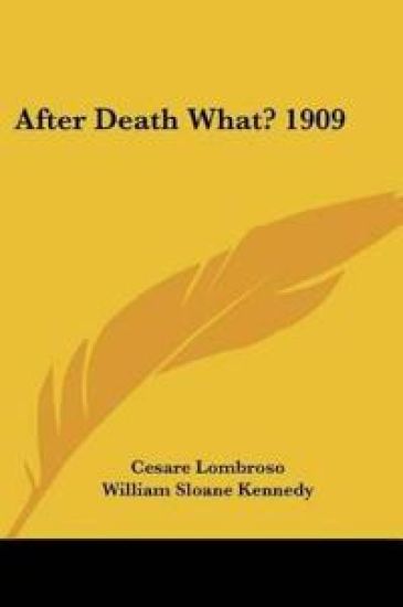 After Death What? 1909