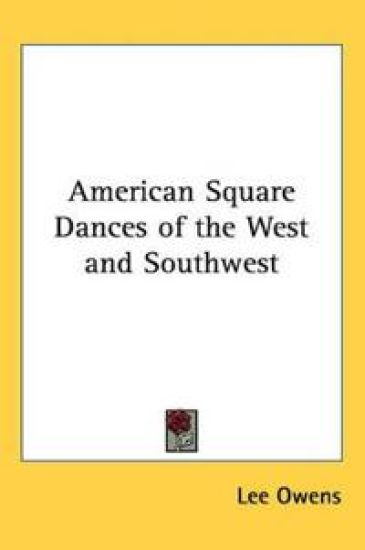 American Square Dances of the West and Southwest
