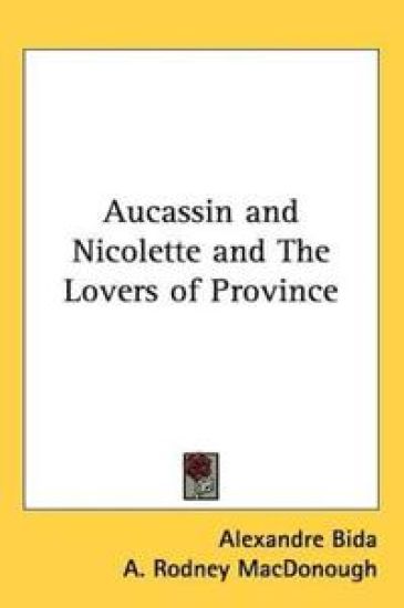 Aucassin and Nicolette and The Lovers of Province