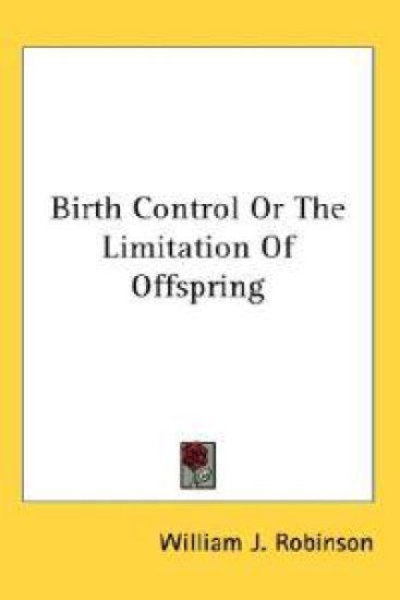 Birth Control or the Limitation of Offspring