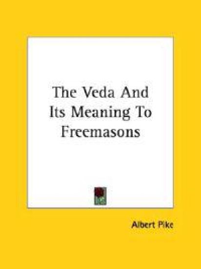The Veda and Its Meaning to Freemasons – Albert Pike, kirjan kansikuva