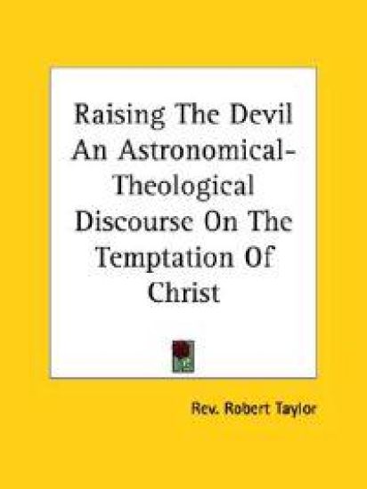 Raising the Devil an Astronomical-theological Discourse on the Temptation of Christ