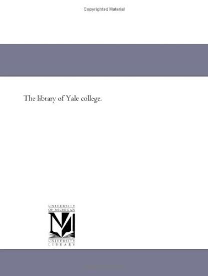 The library of Yale college.