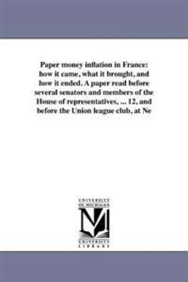 Paper money inflation in France – Andrew Dickson White, kirjan kansikuva