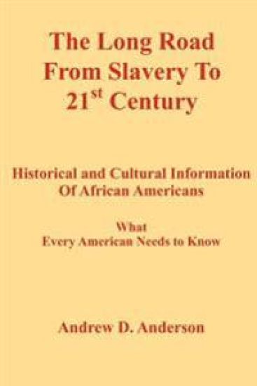 The Long Road From Slavery To 21st Century
