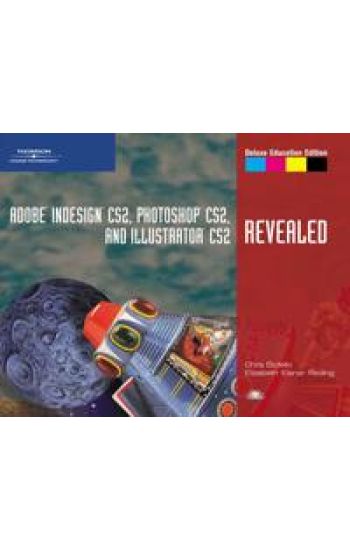 Adobe InDesign CS2, Photoshop CS2, and Illustrator CS2, Revealed, Deluxe Education Edition