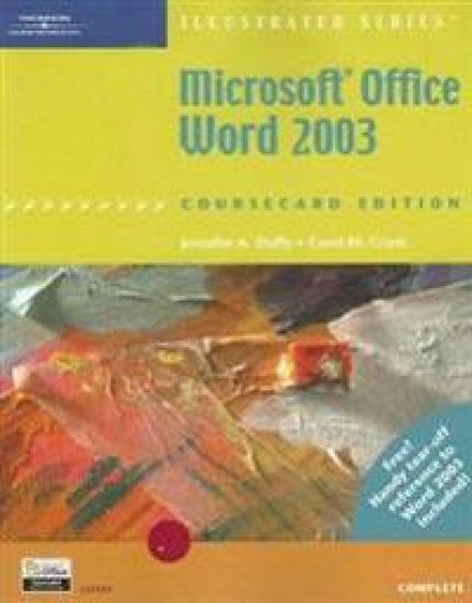 Microsoft Office Word 2003, Illustrated Complete, CourseCard Edition
