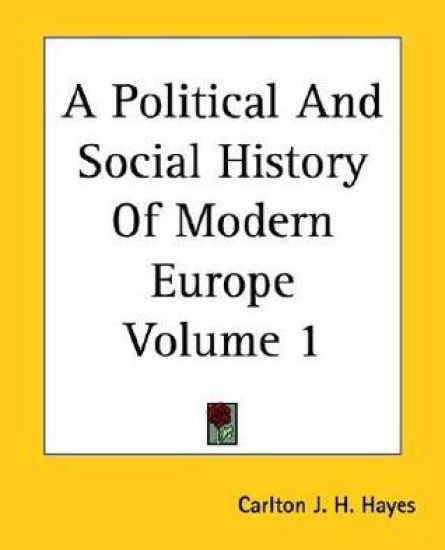 A Political And Social History Of Modern Europe