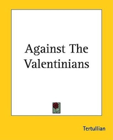 Against The Valentinians